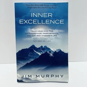 INNER EXCELLENCE: Train Your Mind for Extraordinary Performance and the Best NEW - Bild 1 von 8