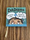 Dadisms What He Says And What He Really Means  Cathy Hamilton  Hardcover