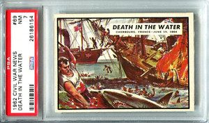 1962 Topps Civil War News #69 Death In the Water PSA 7 Cherbourg France June '64