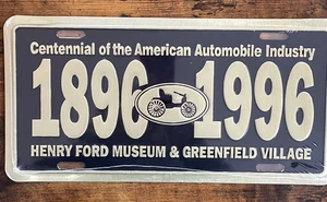 1896 1996 Henry Ford Museum Booster Nummernschild Greenfield Village Michigan - Bild 1 von 3