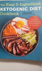 Ketogenic Cookbook The Easy 5-Ingredient Ketogenic Diet Cookbook - Picture 1 of 2