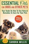 Sandra Willis Essential Oils for Dogs and Other Pets (Paperback)