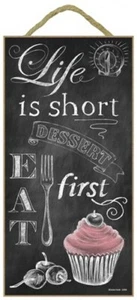 Life is short Eat Dessert first Chalk Art Cute Cupcake 10"x 5" Wood Sign NEW 955 - Picture 1 of 3