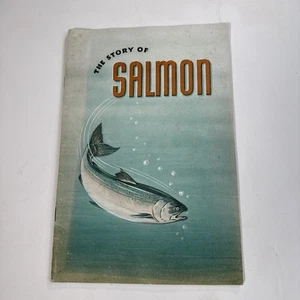 1934 THE STORY OF SALMON Fishing Canning American Can Company Cannery Advert - Picture 1 of 7