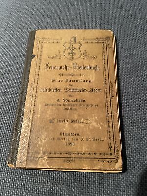 Feuerwehr Liederbuch 1890 Sönnichsen - Elmshorn • 99€