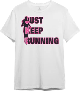 Original Just Keep Running Motivational T Shirt Tee Short Sleeve Women Cotton - Picture 1 of 6