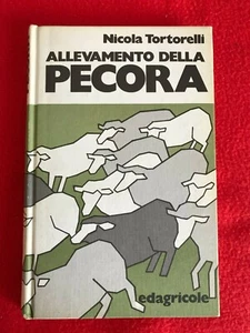 Tortorelli Nicola “Allevamento della pecora” - Edizioni Agricole, 1984 - Foto 1 di 6