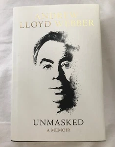Andrew Lloyd Webber Unmasked - A Memoir *First Edition* Hardcover NEW - Bild 1 von 8