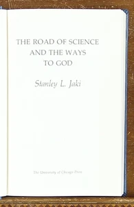 Stanley L Jaki: The Road of Science and the Ways to God - Gifford Lectures - Foto 1 di 7