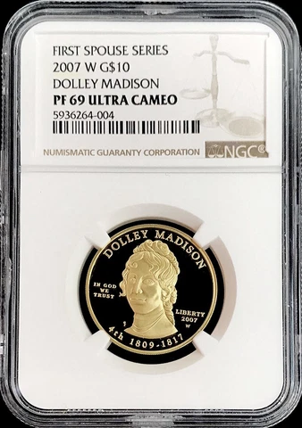 2007-W GOLD US $10 DOLLEY MADISON SPOUSE COIN NGC PROOF 69 ULTRA CAMEO Cover
