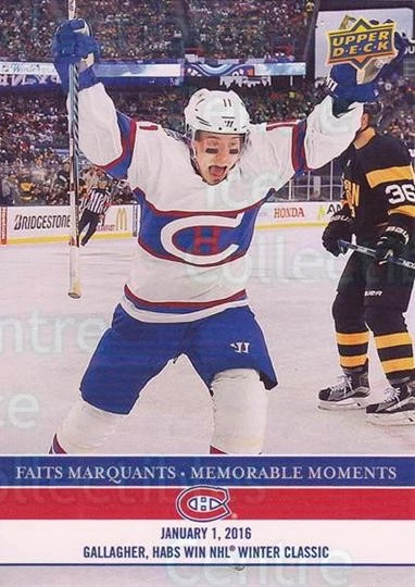 2017 Upper Deck Montreal Canadiens Memorable Moments #7 Brendan Gallagher - Image 1 of 1