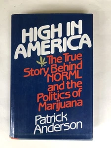 High in America : The True Story Behind NORML and … - Picture 1 of 5