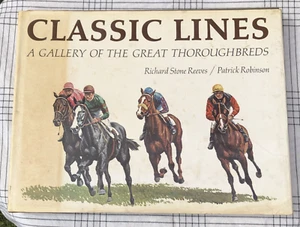 Classic Lines A Gallery of the Great Thoroughbreds 1975 1st Edition Signed - Picture 1 of 7