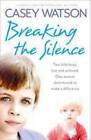 Watson, Casey : Breaking the Silence: Two little boys, l FREE Shipping, Save s