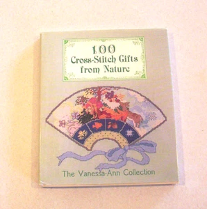 Vanessa-Ann Sammlung ""100 Kreuzstich Geschenk aus der Natur"" Buch Hardcover - Bild 1 von 2