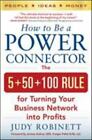 How to Be a Power Connector: The 5+50+100 Rule for Turning Your Business Network