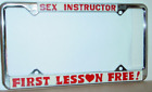 SEX INSTRUCTOR FIRST LESSON FREE! VINTAGE 1970's NOS METAL LICENSE PLATE FRAME