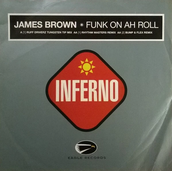 James Brown - Funk On Ah Roll - UK 12" Vinyl - 1999 - Eagle Records - Image 1 of 1
