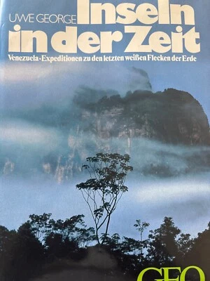 INSELN IN DER ZEIT: VENEZUELA-EXPEDITIONEN ZU DEN LETZTEN By Uwe George, VG - Image 1 of 4