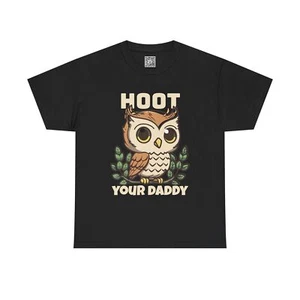 Funny Owl | Unisex | T- Shirt | "Hoot Your Daddy" - Gift For Dad | Cotton Shirt, - Picture 1 of 17