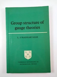 Group Structure of Gauge Theories L. O'Raifeartaigh (1988, TPB) - Picture 1 of 4