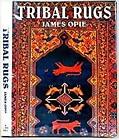 TRIBAL RUGS: NOMADIC AND VILLAGE WEAVINGS FROM THE NEAR By James Opie EXCELLENT
