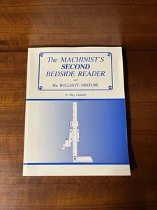 The Machinist's Second Bedside Reader and the Bullseye Mixture Guy Lautard - Picture 1 of 8