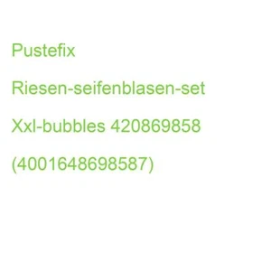 Pustefix Riesen-seifenblasen-set Xxl-bubbles 420869858 (4001648698587) - Bild 1 von 2