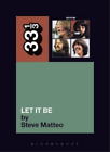 Steve Matteo The Beatles' Let It Be (Paperback) 33 1/3 (UK IMPORT)