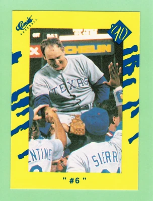 1990 NOLAN RYAN CLASSIC BASEBALL T84 " #6 " TEXAS RANGERS - Image 1 of 2