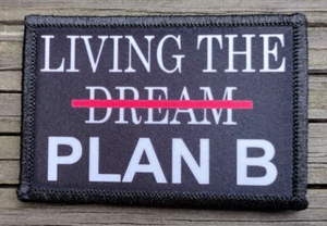 Living The Dream Morale Patch Hook & Loop Funny Army Custom Tactical 2A Gear - Picture 1 of 2