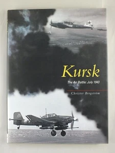 Kursk: The Air Battle: July 1943 - Christer Bergstrom - Imagen 1 de 6