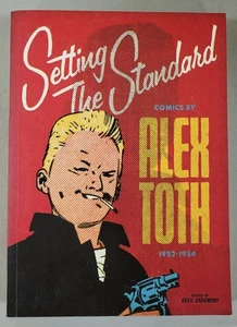 Setting the Standard: Alex Toth by Toth edited Greg Sadowski Fantagraphics - Picture 1 of 2