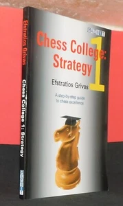 Chess College 1: Strategy by Efstratios Grivas (Book) - Picture 1 of 1