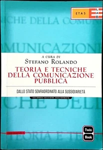 Stefano Rolando, Teoria e tecniche della comunicazione pubblica, Ed. ETAS, 2003 - Imagen 1 de 1
