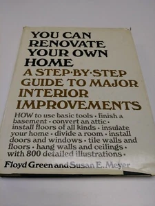 You Can Renovate Your Own Home, Floyd Green & Susan Meyer, 1978 - Picture 1 of 3