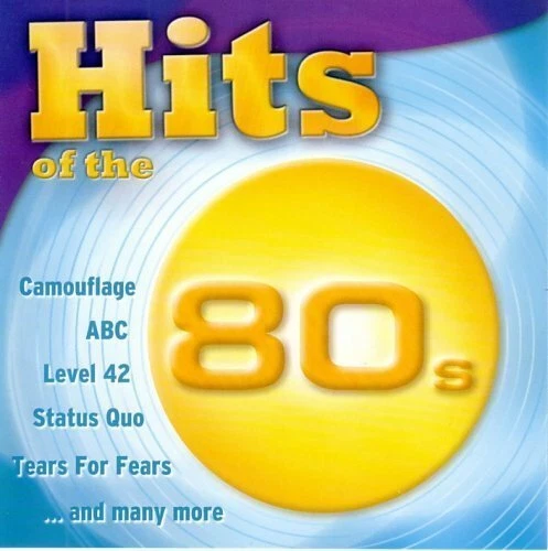Hits of the 80's (Universal) ABC, Big Country, Soft Cell, Camouflage, Joe.. [CD] - Bild 1 von 1