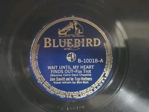 Bluebird B-10018 1938 Jan Savitt His Top Hatters Wait Until My Heart Gardenias E - Picture 1 of 6
