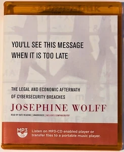 You'll See This Message When It Is Too Late by Josephine Wolff (MP3 CD + PDF) - Picture 1 of 4