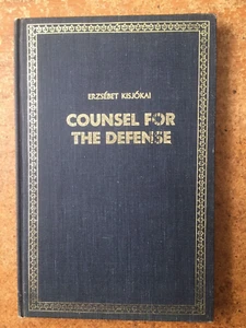 Counsel for the Defense. By Erzsebet Kisjokai. 1970. Hardcover - Bild 1 von 2
