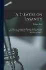 Philippe 1745-1826 Pinel A Treatise On Insanity (Paperback) (Uk Import)