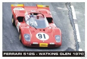 FERRARI 512S  Watkins Glen 1970  POSTER NEW  - Picture 1 of 1