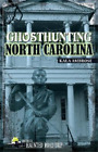 Kala Ambrose Ghosthunting North Carolina (Paperback) America's Haunted Road Trip