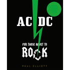 AC/DC. For Those About to Rock. Authorized Original Edition. Paul Elliot
