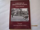 A History Of Cringleford School Vol. 2 1948-2013--Pat Wagstaff--2013--Like New