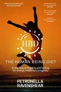 The Human Being Diet: A blueprint for feasting and fasting your way to feeling, - Picture 1 of 1