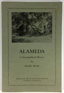 Merlin ALAMEDA: A Geographical History Signed Paperback 3rd Edition - Picture 1 of 5