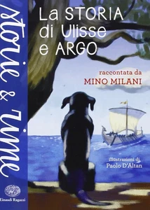 Mino Milani Paolo D La storia di Ulisse e Argo. Ediz. a  (Paperback) (UK IMPORT) - Picture 1 of 3