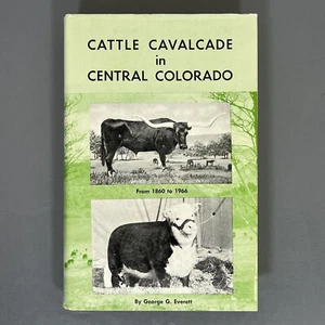 CATTLE CAVALCADE IN CENTRAL COLORADO by George G Everett - 1966 - First - HCwDJ - Picture 1 of 12