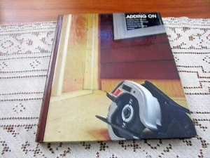 Vintage Adding On Home Repair & Improvement By Time-Life Books Hardcover Book - Picture 1 of 10